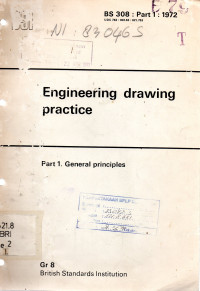 Engineering drawing pratice : Part 1 General principles