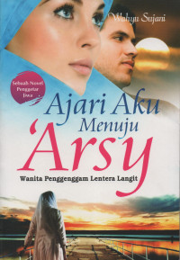 Ajari Aku Menuju 'Arsy