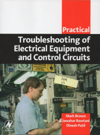 Practical Troubleshooting of Electrical Equipment and Control Circuits