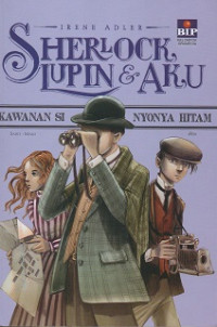 SHERLOCK, LUPIN & AKU: KAWANAN SI NYONYA HITAM