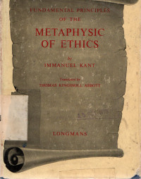 FUNDAMENTAL PRINCIPLES OF THE METHAPHYSIC OF ETHICS