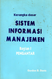 Kerangka Dasar Sistem Informasi Manajemen