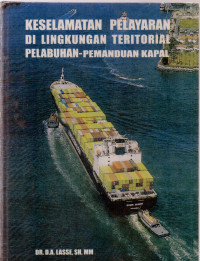 KESELAMATAN PELAYARAN DI LINGKUNGAN TERITORIAL PELABUHAN-PEMANDUAN KAPAL