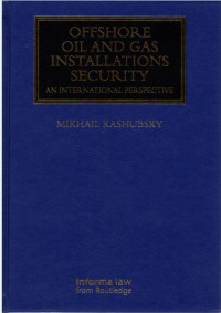 Offshore Oil and Gas Installation Security and International Perspective