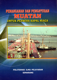 Penanganan dan Pengaturan Muatan untuk Perwira Kapal Niaga