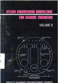 Reed's Marine Engineering Series Volume 9: Steam Engineering Knowledge for Marine Engineers